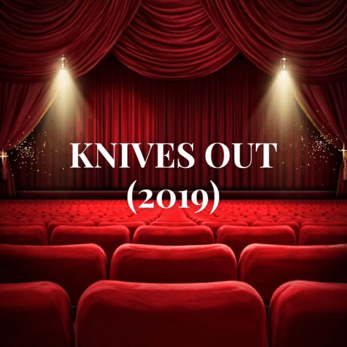 Knives Out (2019)