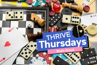 THRIVE Thursdays: Brain Break