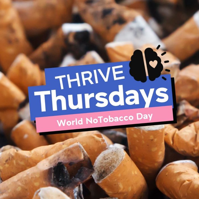 THRIVE Thursdays: World No Tobacco Day