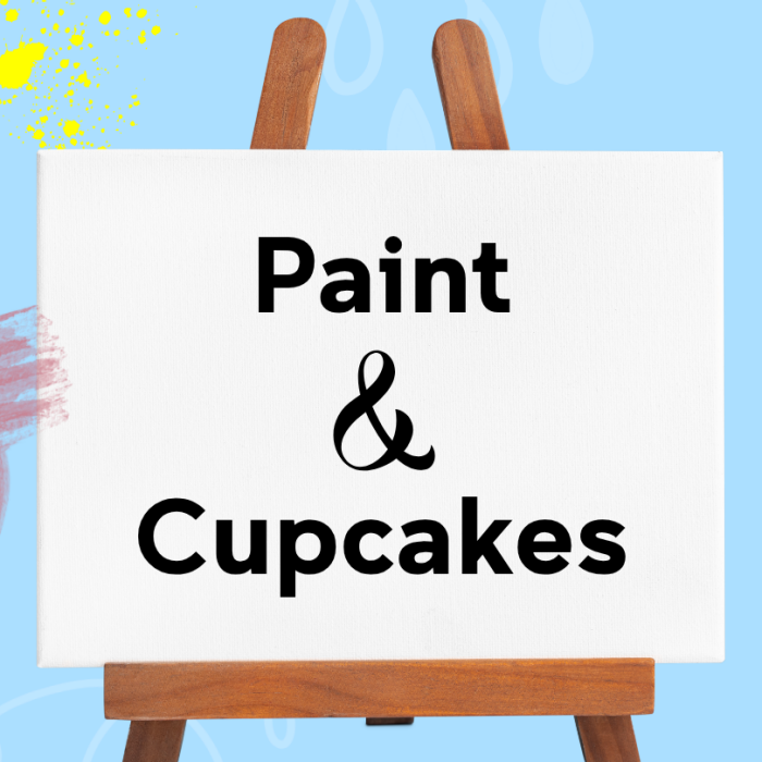 Paint & Cupcakes