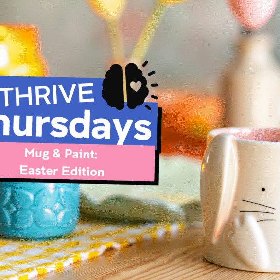 THRIVE Thursdays – Mug & Paint: Easter Edition